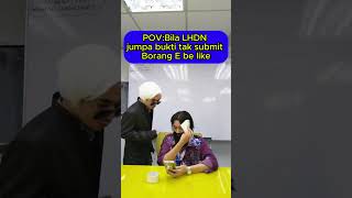 POV:Bila LHDN jumpa bukti tak submit Borang E be like