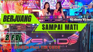 OT SMD •‼️BERJUANG SAMPAI MATI ‼️LIVE RANTAU KEROYA KOLABORASI 2 FDj AMEL QUEEN FEAT TIA CECE