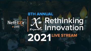 NetElixir’s 8th Annual X=Experience: Rethinking Innovation