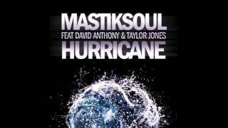 Mastiksoul feat. David Anthony And Rita Guerra - Hurricane (Extended Version)