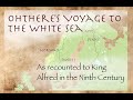 Ohthere of Hålogaland's Voyage to the White Sea // Anglo-Saxon Primary Source (890)