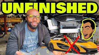 Why Tavarish Will Never Ever Finish His Mclaren