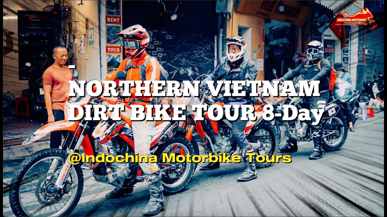 Mind-Blowing Northern Vietnam Dirt Bike Tour For Experienced Riders - Official Tour Video