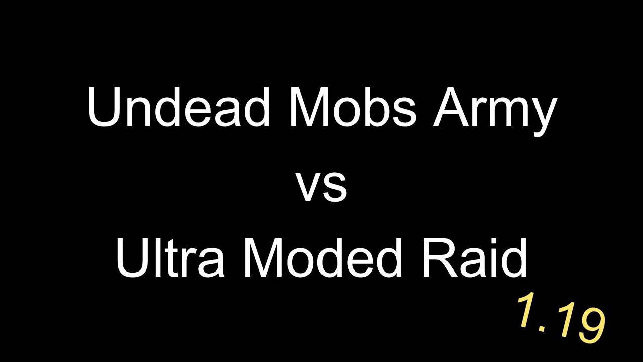 Undead Mobs Army vs Ultra Modded Raid 1.19 Minecraft Mob Battle - YouTube