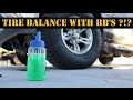 How to balance your tires with BB's. Is it Legit ???