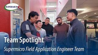 Supermicro Team Spotlights - Field Application Engineer Team