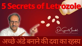 5 Secrets of Letrozole |अच्छे अंडे बनाने की दवा का रहस्य|Dr. Sunil Jindal| Jindal Hospital