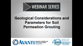 Webinar: Geological Considerations and Parameters for Soil Permeation Grouting
