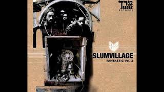 Slum Village - Eyes Up