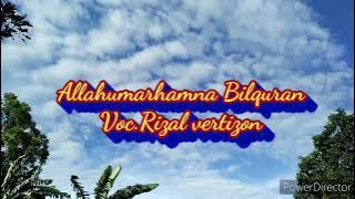 Allaahumarhamna Bil quran(Do'a khatam Al Quran)Voc.Rizal Vertizon