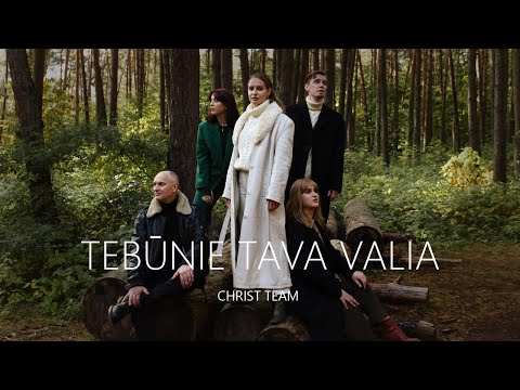 Christ Team - Tebūnie Tava Valia (Official Music Video)