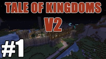 Minecraft: Tale of Kingdoms V2 Ep.1- Welcome Back!!!