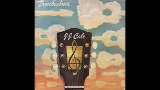 J. J. Cale - Troubadour (1976) Part 1 (Full Album)