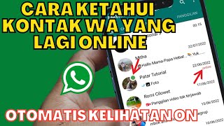 CARA MENGETAHUI KONTAK WHATSAPP TEMAN YANG LAGI ONLINE TANPA HARUS BUKA CHAT LEBIH DULU