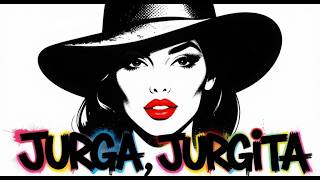 JURGA, JURGITA