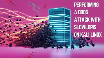 Performing a DDoS Attack with Slowloris on Kali Linux | Education Purpose Only