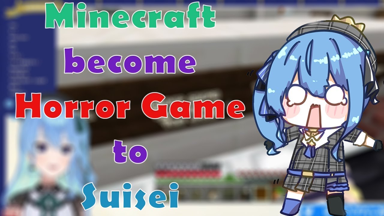 Some Moments when Minecraft scared Suisei like a real Horror game....also some cute English