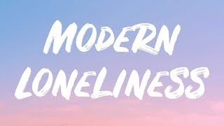 Lauv - Modern Loneliness (Lyrics)