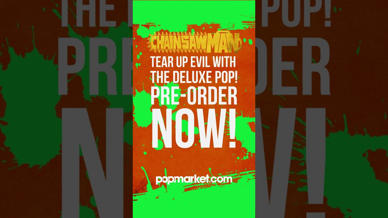 Pre-Order Now: Deluxe Chainsaw Man Funko Pop!