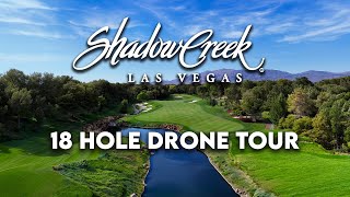 SHADOW CREEK | 18 hole drone tour