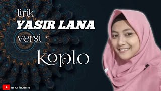 YASIR LANA VERSI KOPLO |COVER RENI
