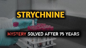 Strychnine