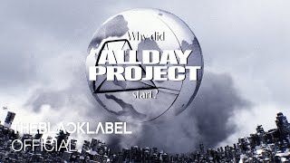 Download lagu Why did ALLDAY PROJECT start?