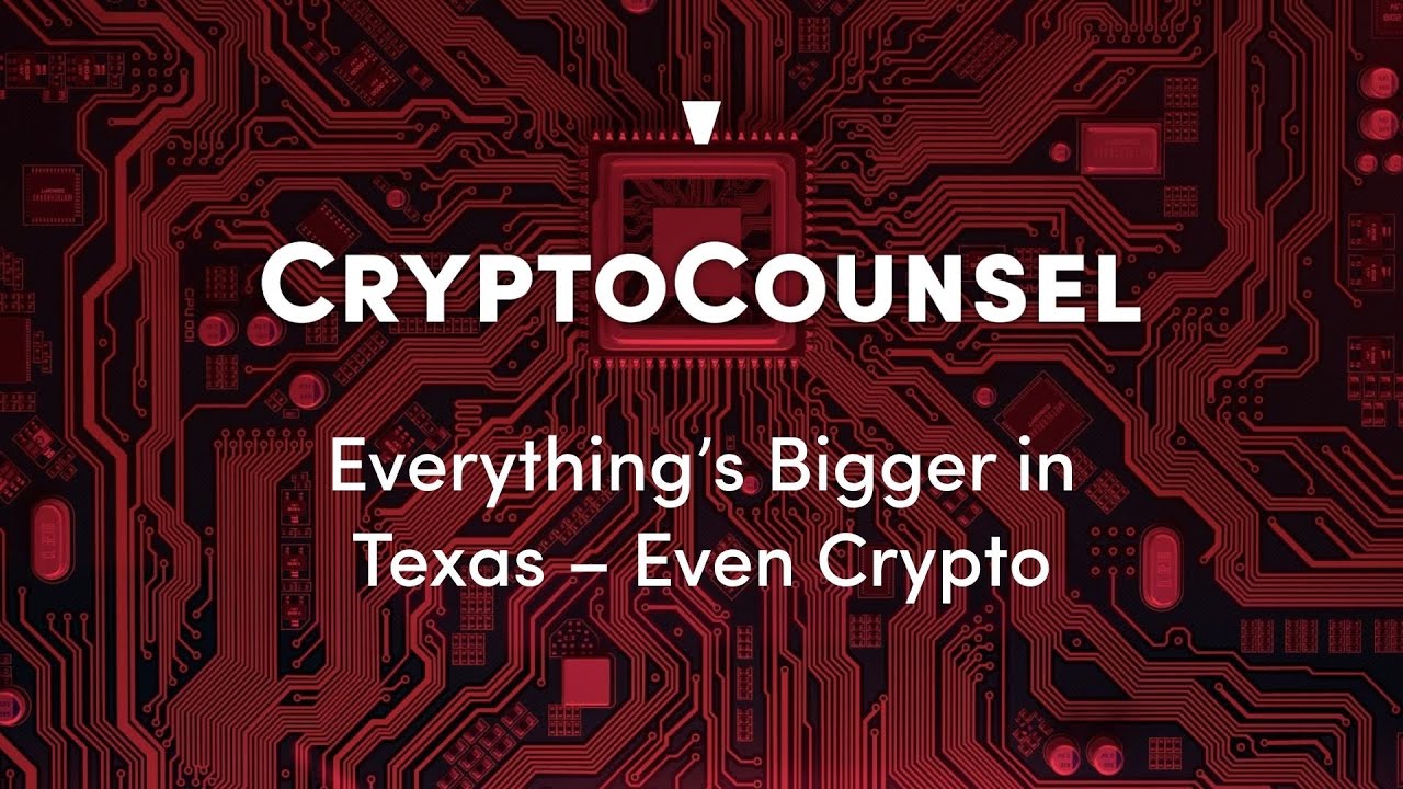 Everything’s Bigger in Texas – Even Crypto