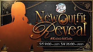 【 New Outfit】Welcome all! #KoinichiGala #TEMPUSGala