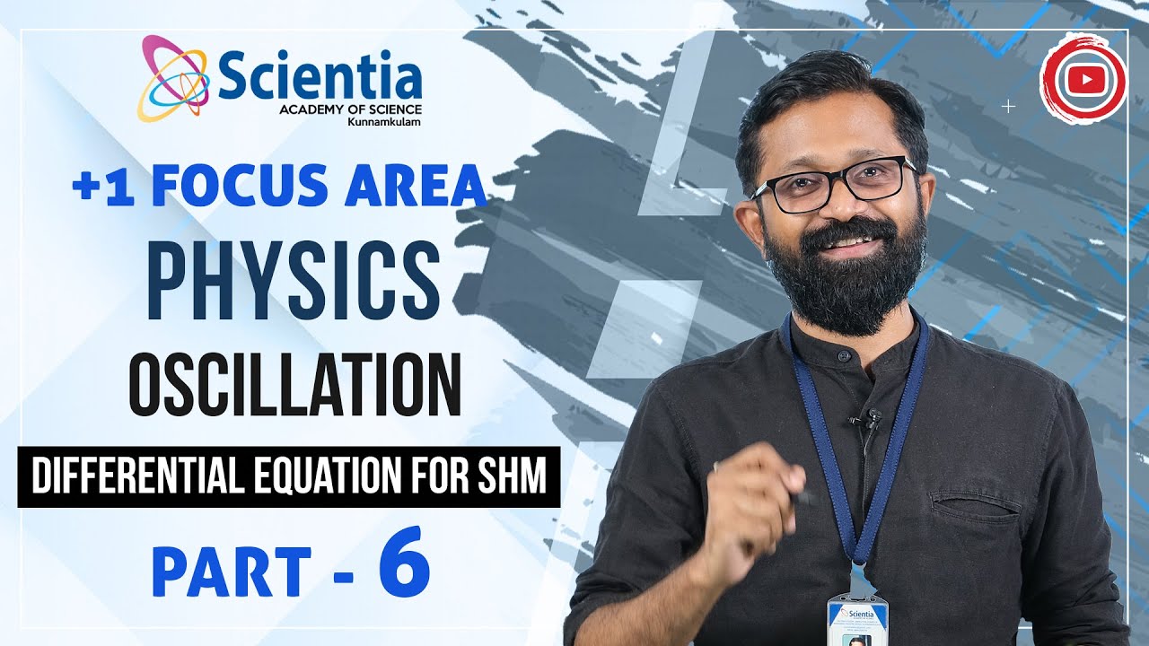 PLUSONE FOCUS AREA PHYSICS OSCILLATIONS PART 6 MALAYALAM CLASSES