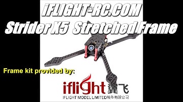 iFlightRC.com Strider X5 Stretched X FPV Quadcopter Frame