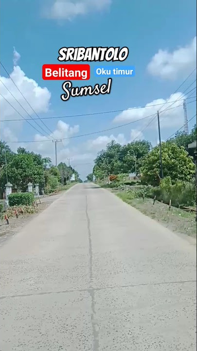 sribantolo belitang ,Oku Timur, Sumsel