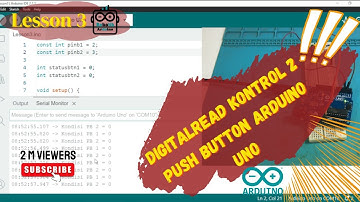 Pemrograman Arduino | Belajar digitalRead kontrol 2 push button Arduino UNO #lesson3