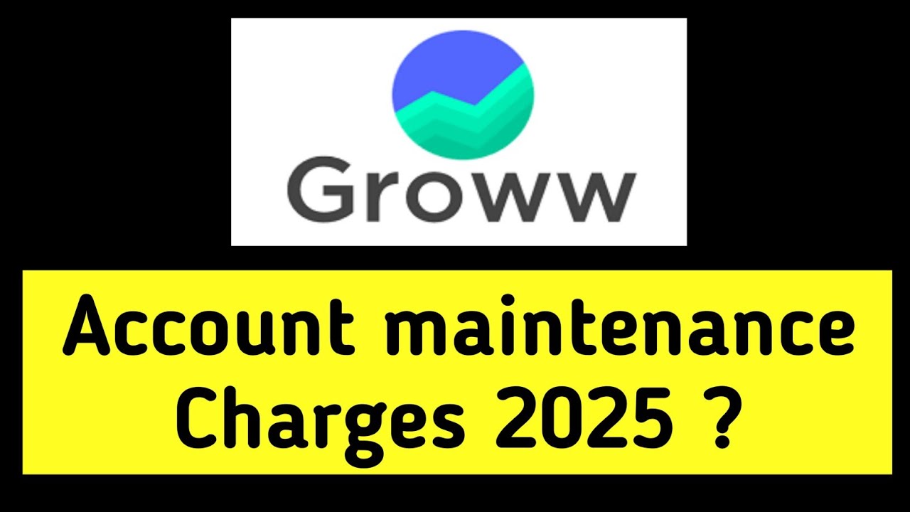 Groww amc charges 2025 | groww app account maintenance charges ?