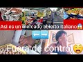 Vlog-Como es un mercado abierto en Italia🤔/Me hacen crítica de una parte de mi cuerpo🙄/Sin limites🙈