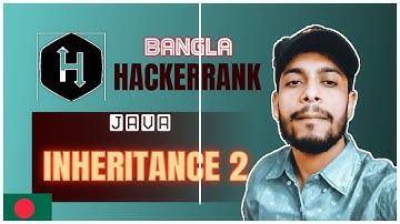 java inheritance 2 hackerrank solution bangla problem solving | the cracker