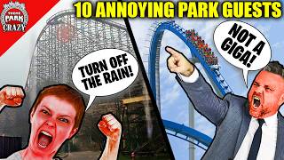 Top 10 ANNOYING Theme Park Guests