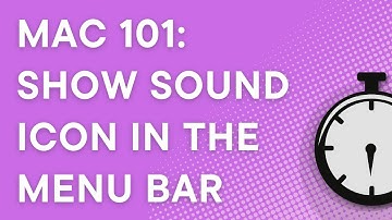 Mac 101: Show sound icon in the menu bar
