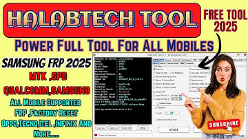 Halabtech Tool - The Ultimate Android Unlock & FRP Bypass Solution!