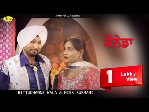 Bittu Khanne Wala ll Miss Surmani || Canada || New Punjabi Song 2017|| Anand Music