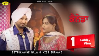 Bittu Khanne Wala ll Miss Surmani || Canada || New Punjabi Song 2017|| Anand Music