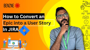 How to Convert an Epic into a User Story in JIRA| Jira Tutorial | Benzne