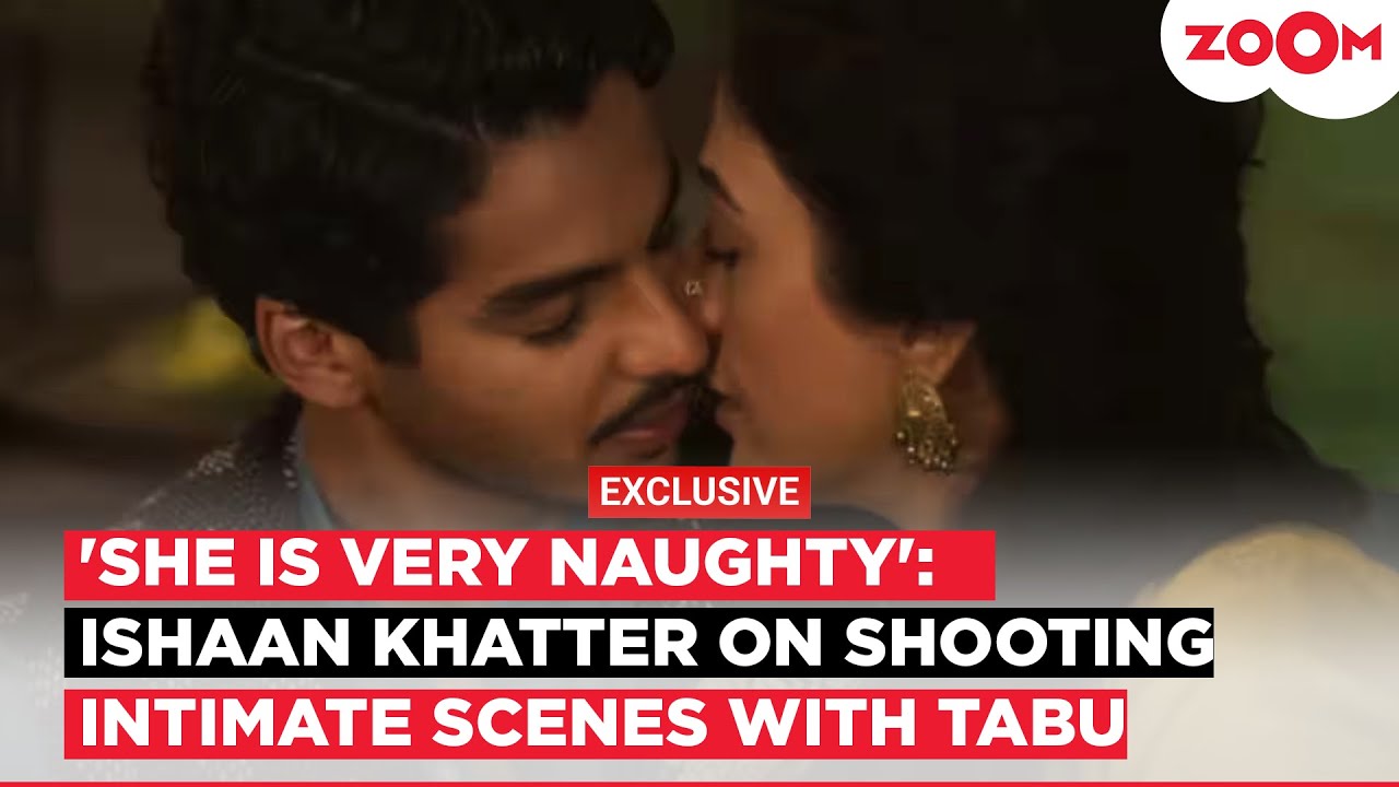 Ishaan Khatter OPENS UP on shooting an INTIMATE scene with