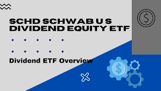 Schd Schwab U S  Dividend Equity Etf Review  2022 Etf Overviews