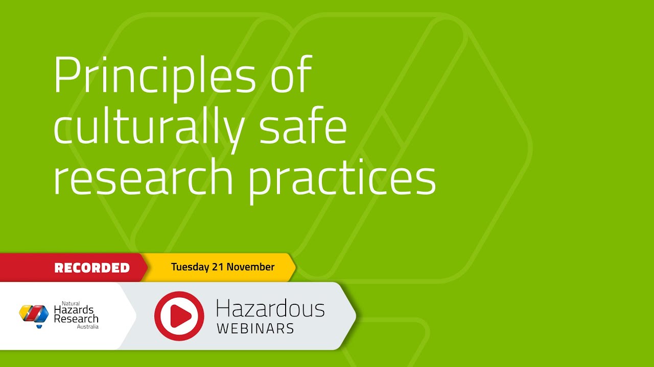 Hazardous Webinar November 2023: Principles of culturally safe research practices
