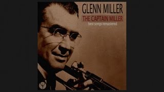 Glenn Miller - Frenesi (1940) [Digitally Remastered]
