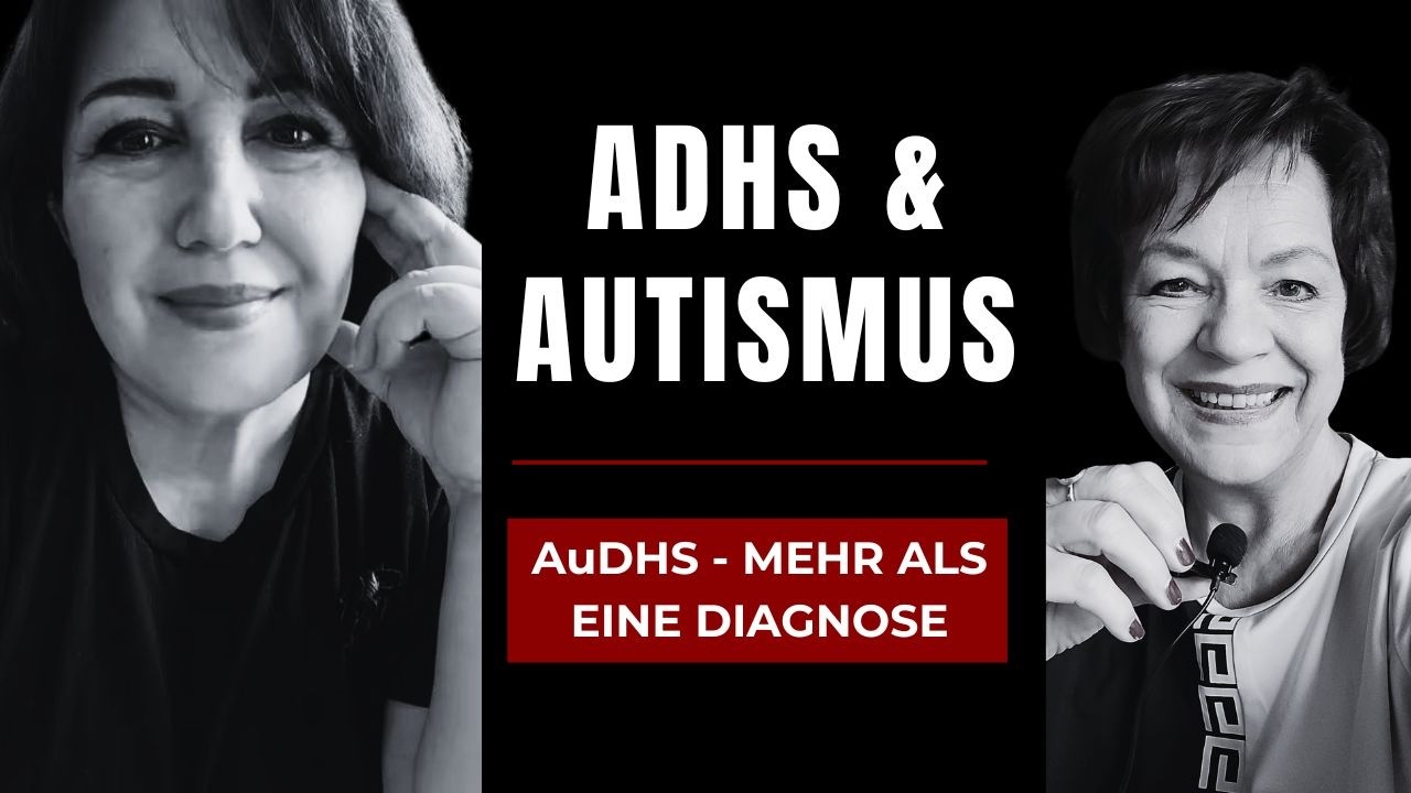 ADHS & Autismus bei Erwachsenen – AuDHS: Mehr als eine Diagnose | Interview mit Gülay Frister