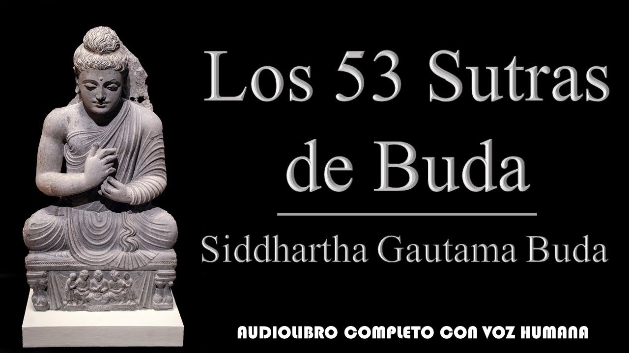 Los 53 sutras de Buda - YouTube