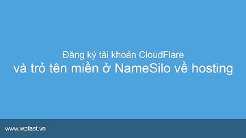 Hướng dẫn đăng ký CloudFlare và Kết nối với hosting AZDigi 2019