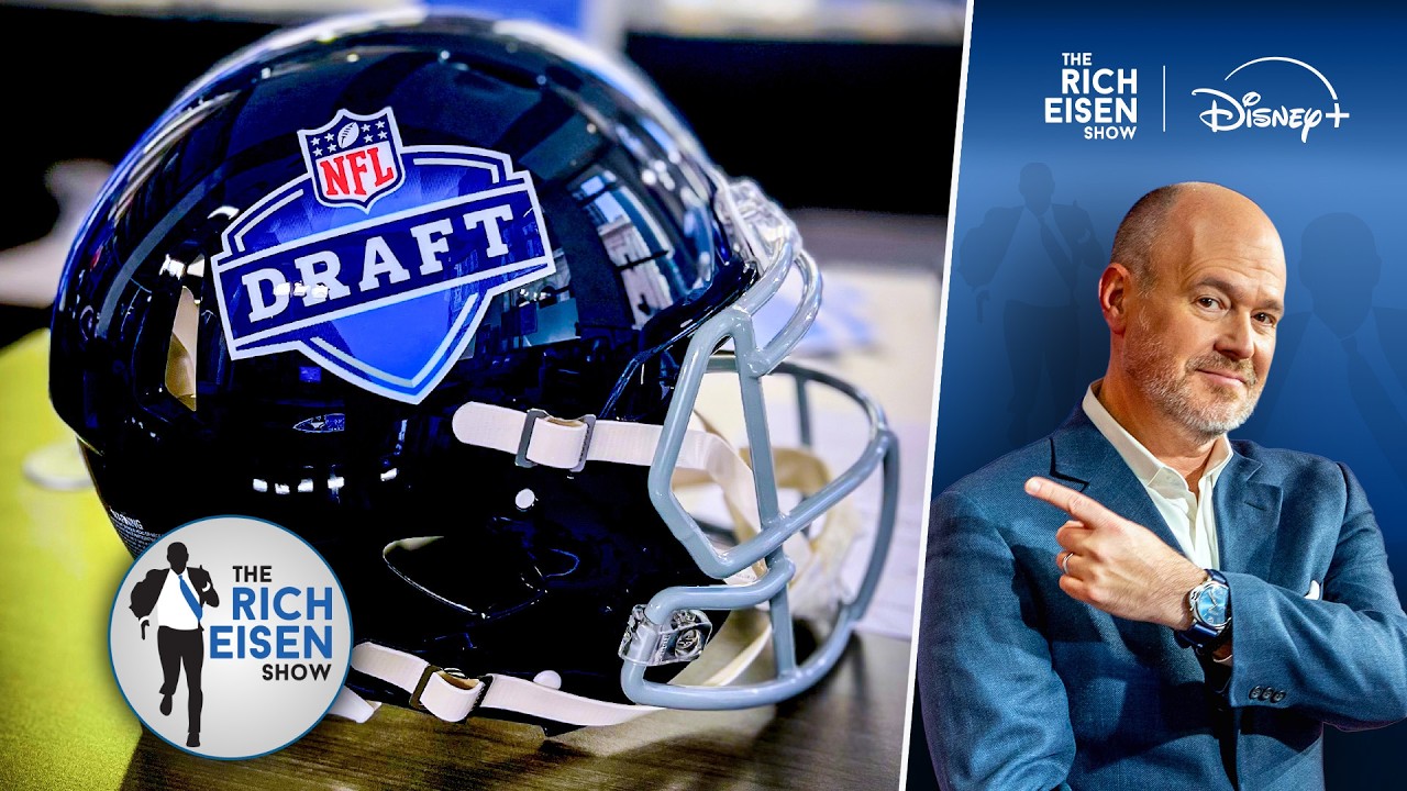 Hands Up If You Also Can’t Wait for Next Week’s NFL Draft!!! | The Rich Eisen Show